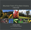 Mountain Trees of Southern Arizona: A Field Guide