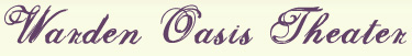Warden Oasis Theater