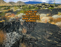 Cover - Land of Black Volcanoes and White Sands: The Pinacate and Gran Desierto de Altar Biosphere Reserve