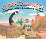 Cover: Correctamundo: Prickly Pete's Guide to Desert Facts &amp; Cactifracts